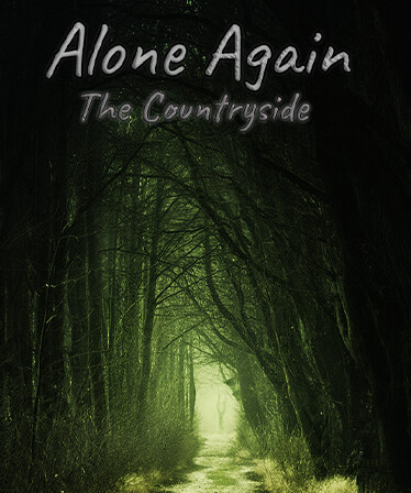 Alone Again: The Countryside