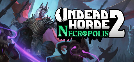 Undead Horde 2: Necropolis header image