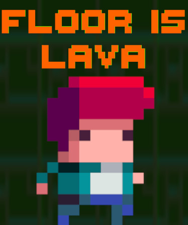 Floor Is Lava