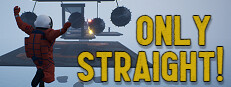 Only Straight and Up!