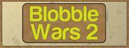 Blobble Wars 2