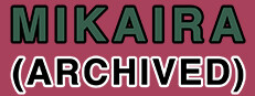 Mikaira (Archived)