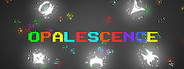 Opalescence