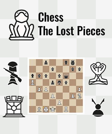 Chess: The Lost Pieces
