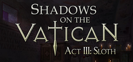 Shadows on the Vatican - Act III: Sloth Cover Image