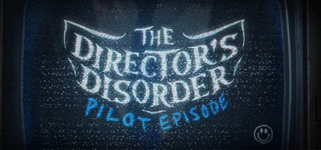 Image for The Director's Disorder: Pilot Episode