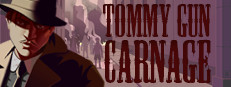 Tommy Gun Carnage