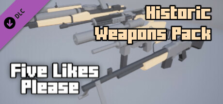 Five Likes Please - Historic Weapons Pack