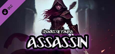 Shades of Rayna - Assassin Class