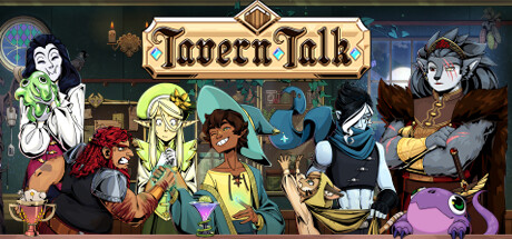 Steam header art for Tavern Talk - A Cozy Visual Novel