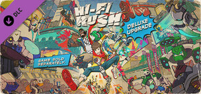 Hi-Fi RUSH Deluxe kiadás fejlesztőcsomag
