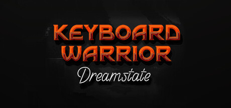 Keyboard Warrior: Dreamstate Cover Image