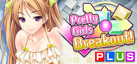 Pretty Girls Breakout! PLUS Cover Image