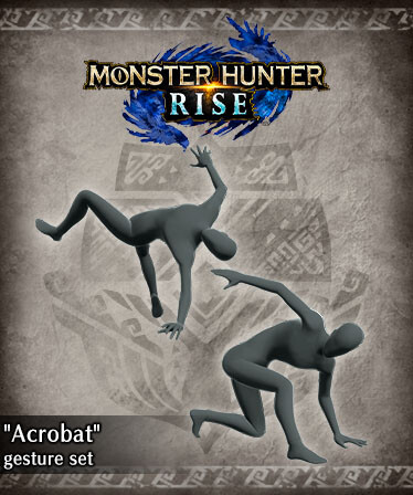 Monster Hunter Rise - "Acrobat" gesture set