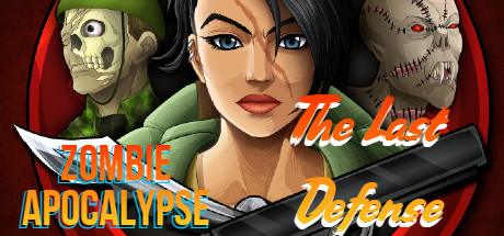 Zombie Apocalypse - The Last Defense Cover Image