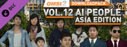 OMSI 2 Add-on Downloadpack Vol. 12 - AI People - Asia Edition