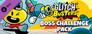 Glitch Busters: Boss Challenge Pack