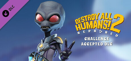 Destroy All Humans! 2 - Reprobed: Challenge Accepted DLC