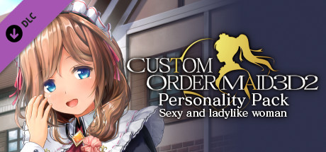 CUSTOM ORDER MAID 3D2 Personality Pack Sexy and ladylike woman
