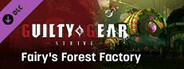 GGST Additional Battle Stage 3 - Fairy's Forest Factory