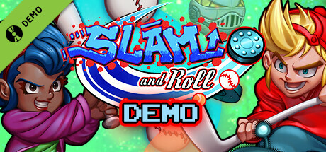 Slam and Roll Demo