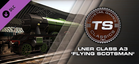 Train Simulator: LNER Class A3 ‘Flying Scotsman’ Loco Add-On on Steam