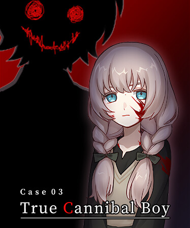 Case 03: True Cannibal Boy