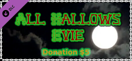 All Hallows Evie - Donation $5