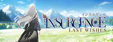 Insurgence - Last Wishes