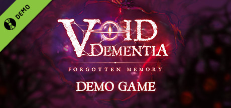 Void -Dementia- Demo