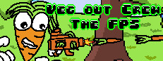 Veg out Crew FPS