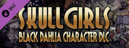 Skullgirls: Black Dahlia