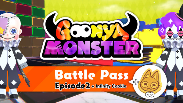 Goonya Monster - Battle Pass : Episode2 + Infinity Cookie
