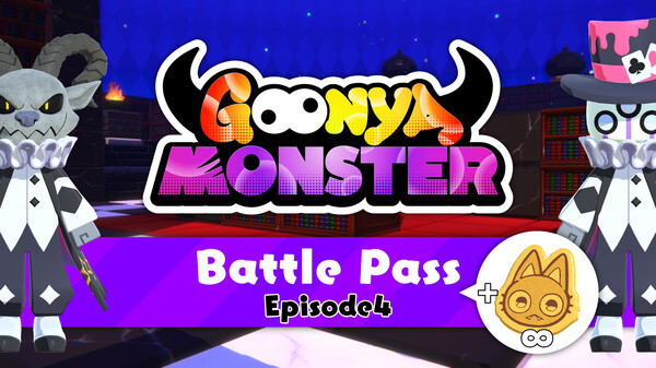 Goonya Monster - Battle Pass : Episode4 + Infinity Cookie