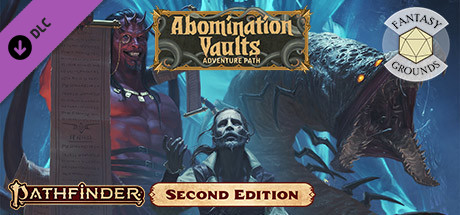 Fantasy Grounds - Pathfinder 2 RPG - Abomination Vaults