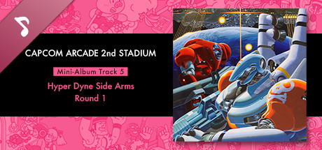 Capcom Arcade 2nd Stadium: Mini-Album Track 5 - Hyper Dyne Side Arms - Round 1