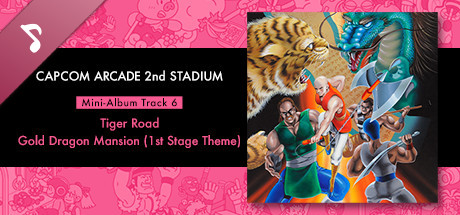 Capcom Arcade 2nd Stadium: Mini-Album Track 6 - Tiger Road - Gold Dragon Mansion (1st Stage Theme) banner image