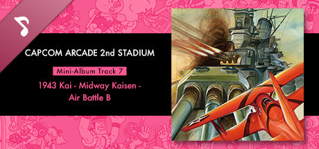 Capcom Arcade 2nd Stadium: Mini-Album Track 7 - 1943 Kai - Midway Kaisen - Air Battle B