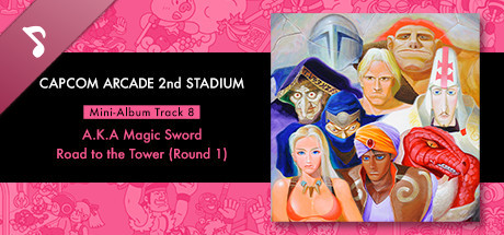 Capcom Arcade 2nd Stadium: Mini-Album Track 8 - A.K.A Magic Sword - Road to the Tower (Round 1) banner image