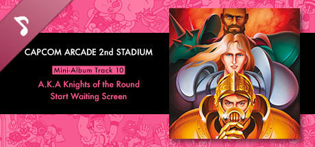 Capcom Arcade 2nd Stadium: Mini-Album Track 10 - A.K.A Knights of the Round - Start Waiting Screen