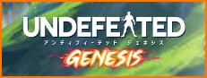 UNDEFEATED: Genesis
