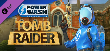 PowerWash Simulator Crosses Over With Tomb Raider This Month