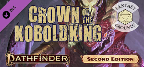 Fantasy Grounds - Pathfinder 2 RPG - Pathfinder Adventure: Crown of the Kobold King Anniversary Edition