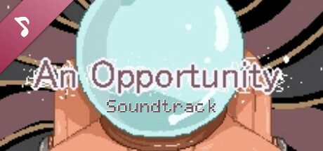 An Opportunity Soundtrack banner image