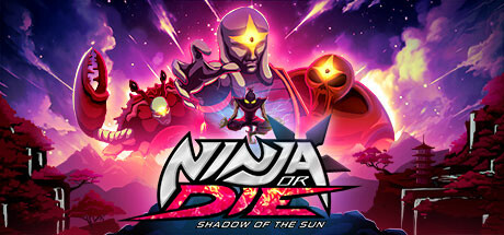 Save 40% on Ninja or Die: Shadow of the Sun on Steam
