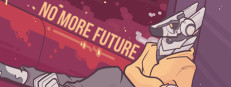 No More Future