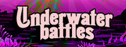 Underwater battles