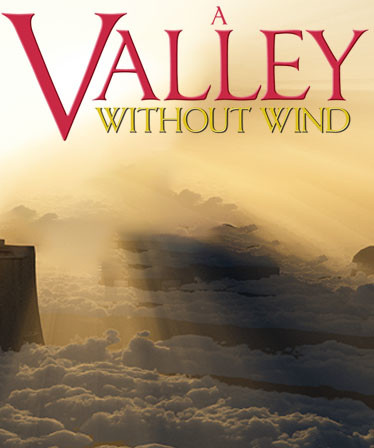 A Valley Without Wind