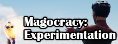 Magocracy: Experimentation