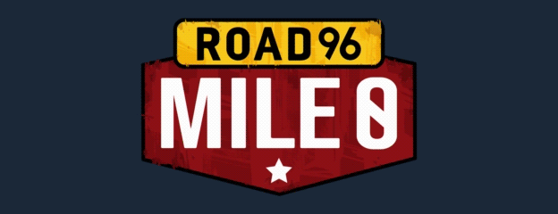 九十六号公路：零号里程/Road 96: Mile 0
